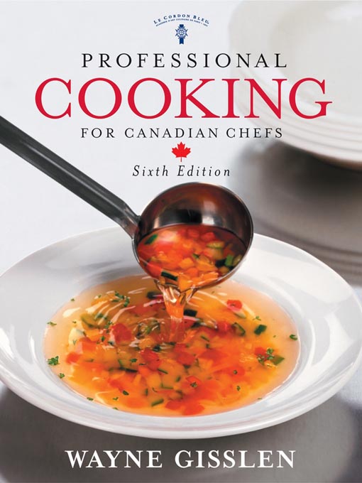 Title details for Professional Cooking for Canadian Chefs by Wayne Gisslen - Available